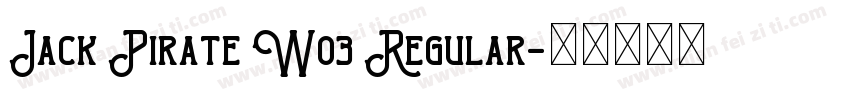 Jack Pirate W03 Regular字体转换